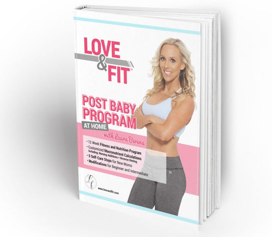 Love & Fit - Post Baby Fitness Program (At Home) (Final Sale)